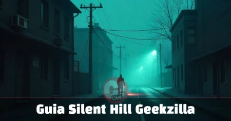 Guia Silent Hill Geekzilla: Master the Town's Secrets Lifestyle