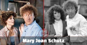 Mary Joan Schutz: Gene Wilder's Second Wife Story Celebrity