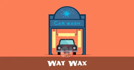 Wat Wax: The Ultimate Guide Lifestyle