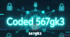567gk3: What You Need to Know About This Alphanumeric Code 567gk3: What You Need to Know About This Alphanumeric Code Business