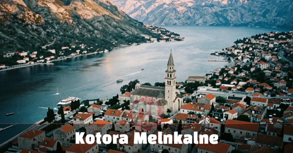 Kotora Melnkalne: What Travelers Need to Know About Kotor, Montenegro Kotora Melnkalne: What Travelers Need to Know About Kotor, Montenegro Travel