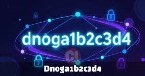 What Is Dnoga1b2c3d4? The Alphanumeric Code Reshaping Digital Systems dnoga1b2c3d4 alphanumeric code illustrated with neon blue security locks, network nodes, and encrypted database symbols.