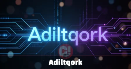 Adiltqork: What It Is and Why It Matters in 2026 Tech