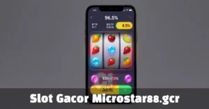 Slot Gacor Microstar88.gcr: Complete Player Guide 2026 Slot gacor microstar88.gcr online platform showing high RTP slot games and bonus features on mobile interface